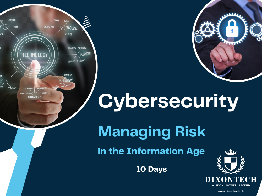 Cybersecurity: Managing Risk in the Information Age - 10 Days